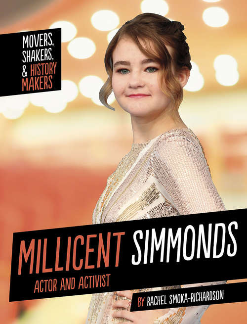 Millicent Simmonds: Actor and Activist (Movers, Shakers, and History Makers)