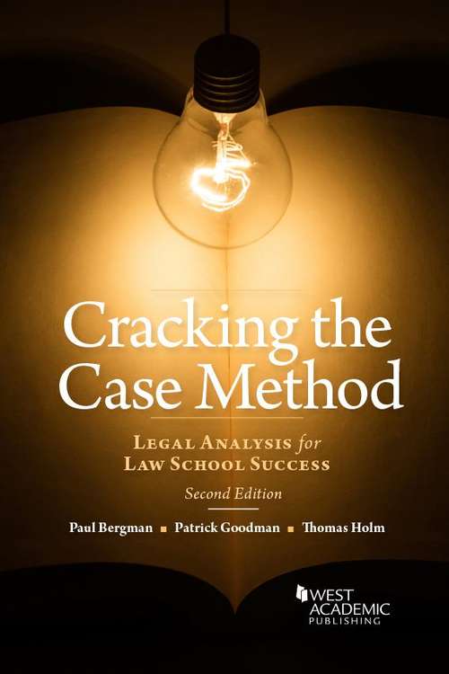 Cracking The Case Method, Legal Analysis For Law School Success (Career Guides)