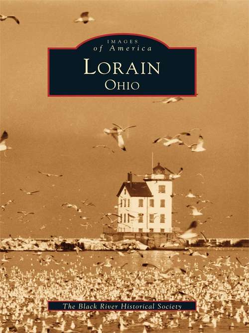 Book cover of Lorain (Images of America)