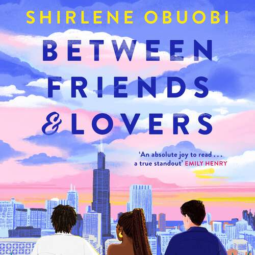 Book cover of Between Friends & Lovers: ‘Sweet and steamy . . . I’ll recommend this book for eternity!’ Ali Hazelwood