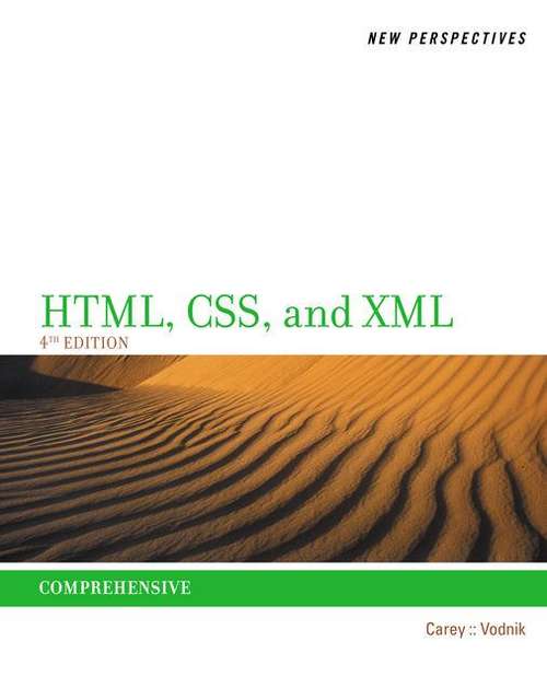 Book cover of New Perspectives On HTML, CSS, and XML: Comprehensive (Fourth Edition)