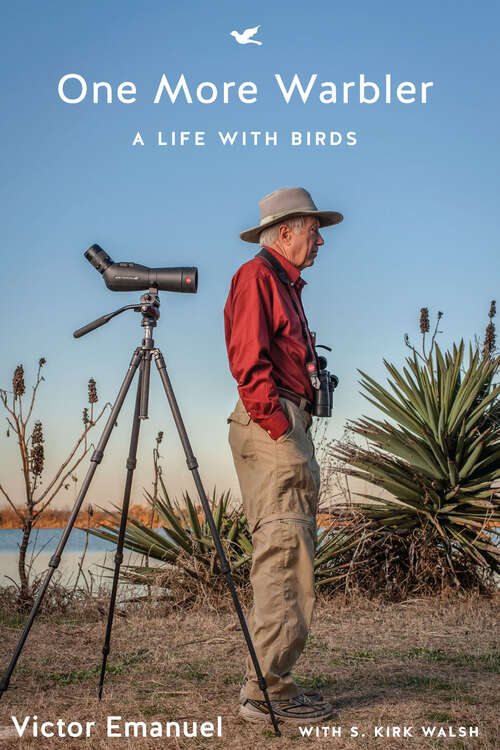 Book cover of One More Warbler: A Life with Birds