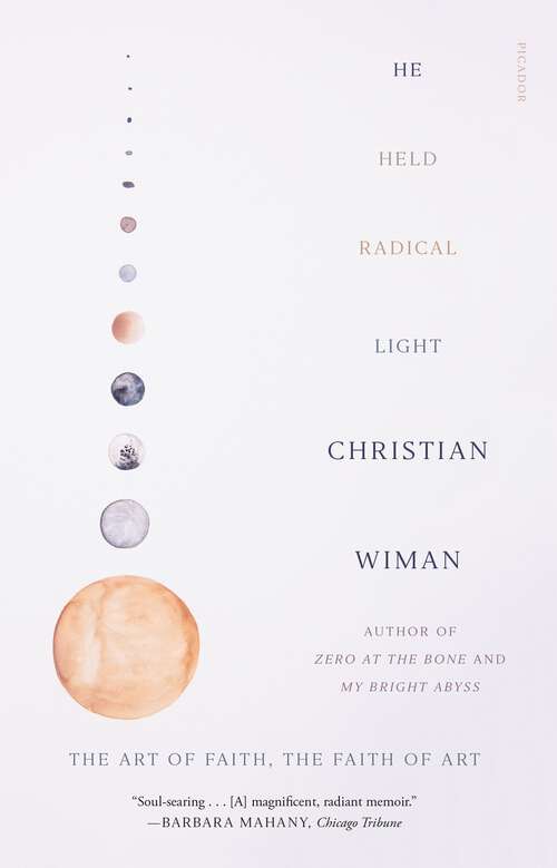 Book cover of He Held Radical Light: The Art of Faith, the Faith of Art