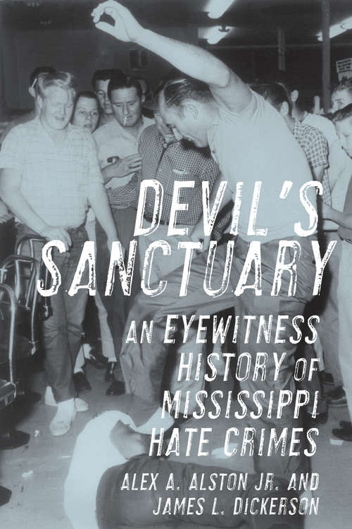 Book cover of Devil's Sanctuary: An Eyewitness History of Mississippi Hate Crimes