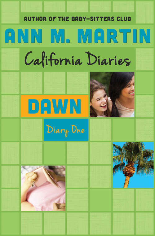 Book cover of Dawn: Dawn, Sunny, Maggie, Amalia, And Ducky (California Diaries #1)