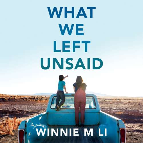 Book cover of What We Left Unsaid: The new gripping and unputdownable must-read novel of 2025!
