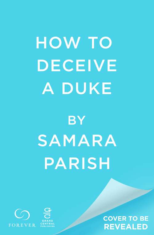 Book cover of How to Deceive a Duke (Rebels with a Cause #2)