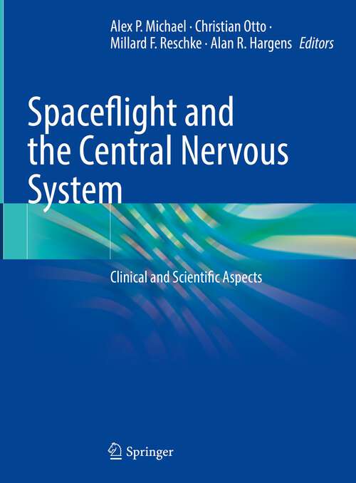 Spaceflight and the Central Nervous System: Clinical and Scientific Aspects