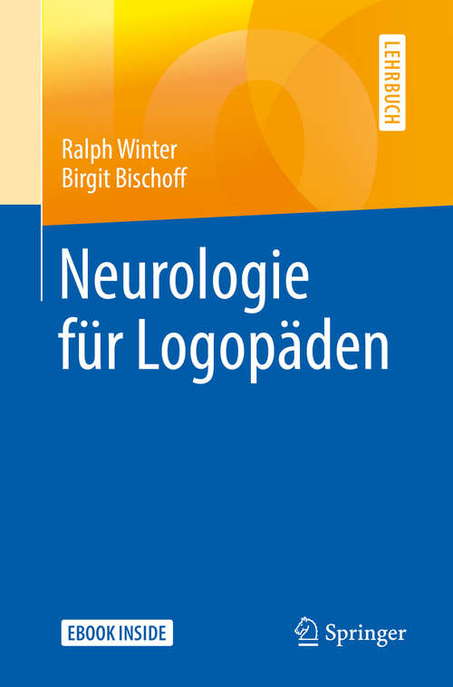 Book cover of Neurologie für Logopäden (1. Aufl. 2019)