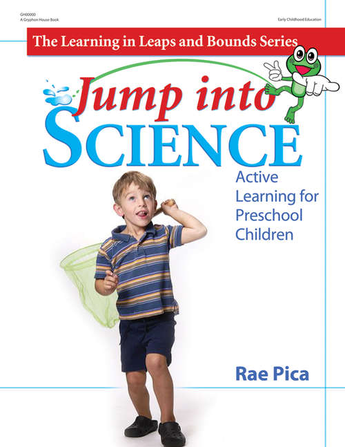 Book cover of Jump Into Science: Active Learning for Preschool Children