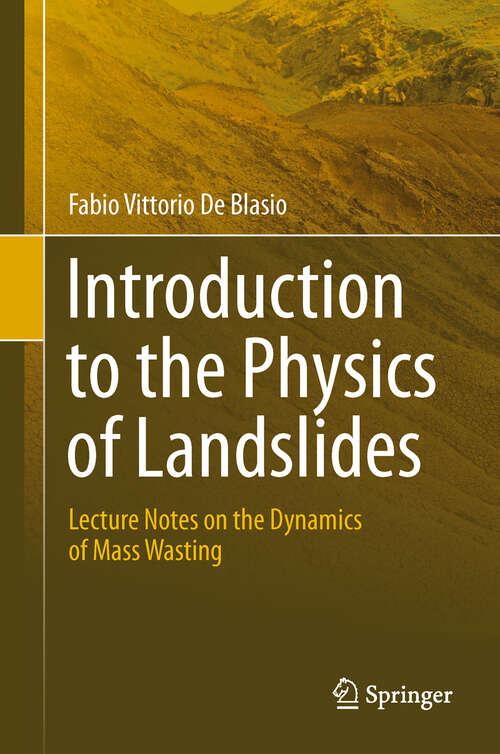 Book cover of Introduction to the Physics of Landslides