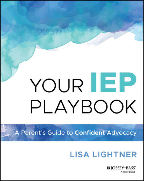 Book cover of Your IEP Playbook: A Parent's Guide to Confident Advocacy
