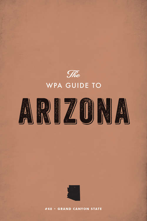 Book cover of The WPA Guide to Arizona
