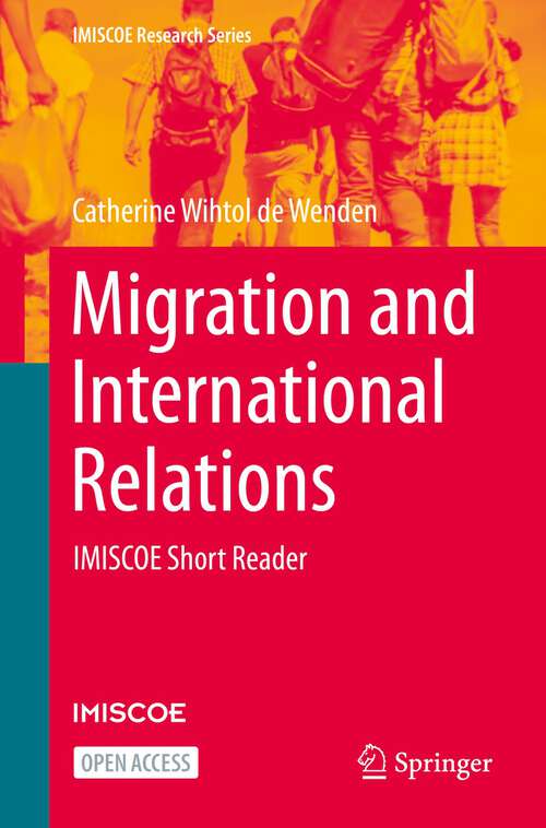 Book cover of Migration and International Relations: IMISCOE Short Reader (1st ed. 2023) (IMISCOE Research Series)