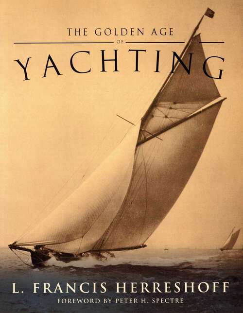 Book cover of The Golden Age of Yachting