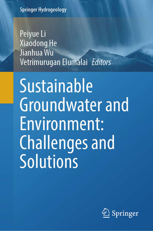 Book cover of Sustainable Groundwater and Environment: Challenges and Solutions (Springer Hydrogeology)