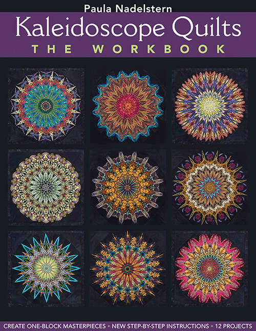 Book cover of Kaleidoscope Quilts: The Workbook