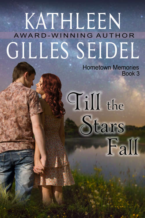 Book cover of Till the Stars Fall (Hometown Memories, Book #3)