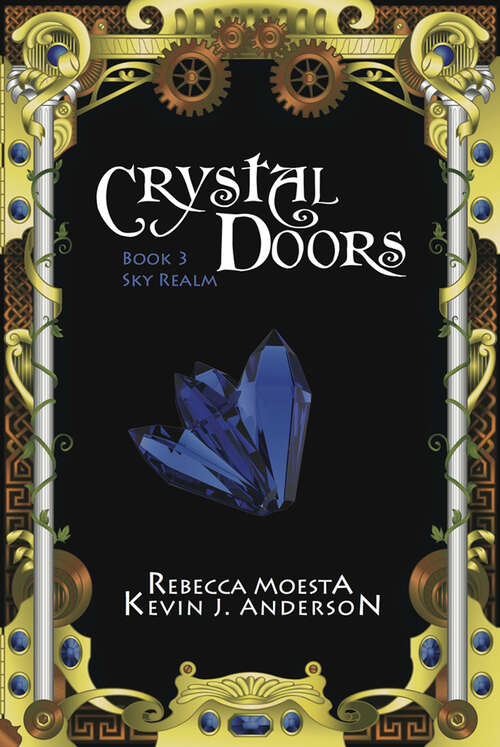 Sky Realm: Crystal Doors Book 3: Sky Realm (Crystal Doors)