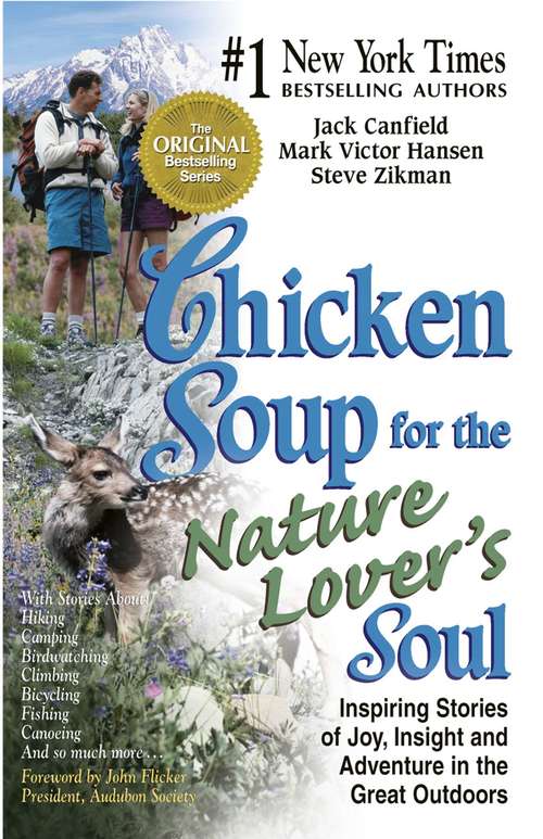 Book cover of Chicken Soup for the Nature Lover's Soul: Inspiring Stories of Joy, Insight and Adventure in the Great Outdoors