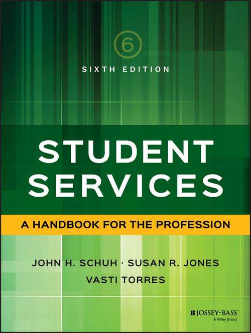 Student Services: A Handbook for the Profession (Sixth Edition)