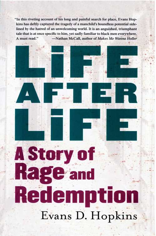 Book cover of Life After Life: A Story of Rage and Redemption