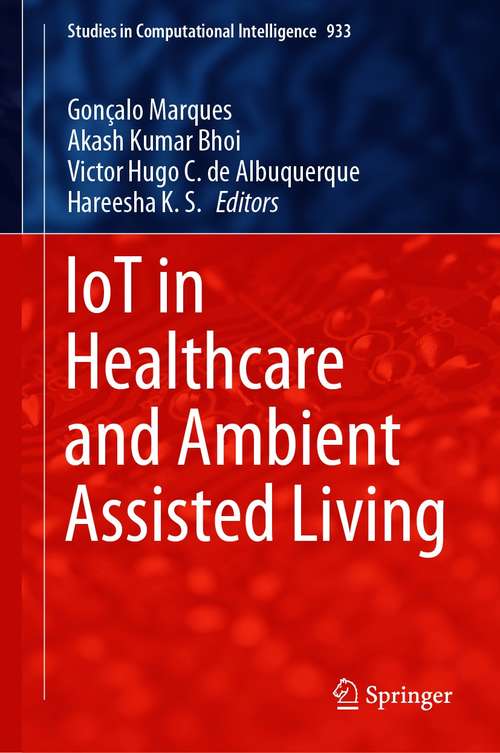 IoT in Healthcare and Ambient Assisted Living