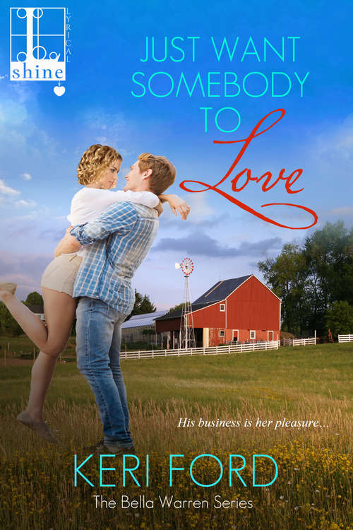 Book cover of Just Want Somebody to Love