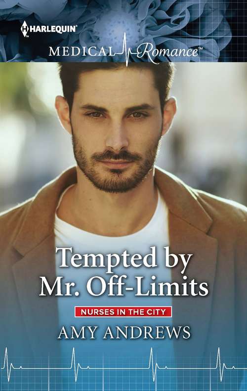 Tempted by Mr. Off-Limits (Nurses in the City #2)