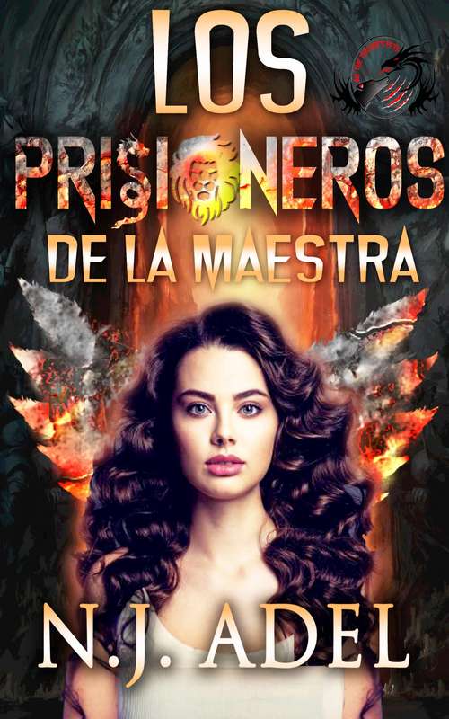 Book cover of Los Prisioneros de la Maestra: Prisión Paranormal Fantasia de Harén Invertido (Los Mascotas de la Maestra #3)