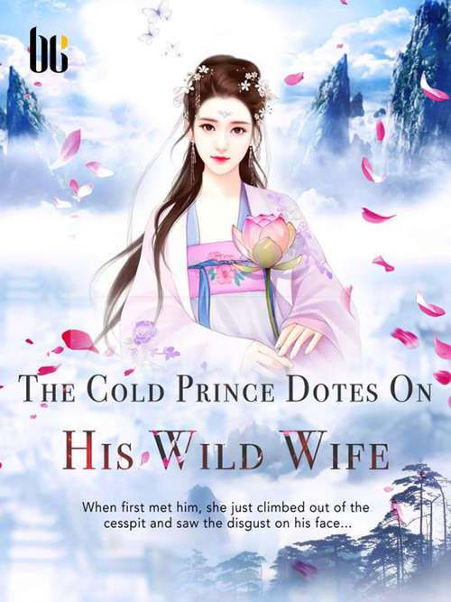 Book cover of The Cold Prince Dotes On His Wild Wife: Volume 5 (Volume 5 #5)