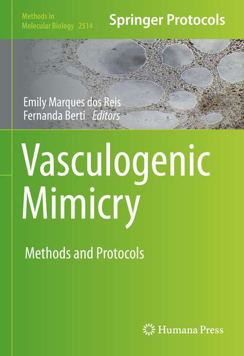 Book cover of Vasculogenic Mimicry: Methods and Protocols (1st ed. 2022) (Methods in Molecular Biology #2514)