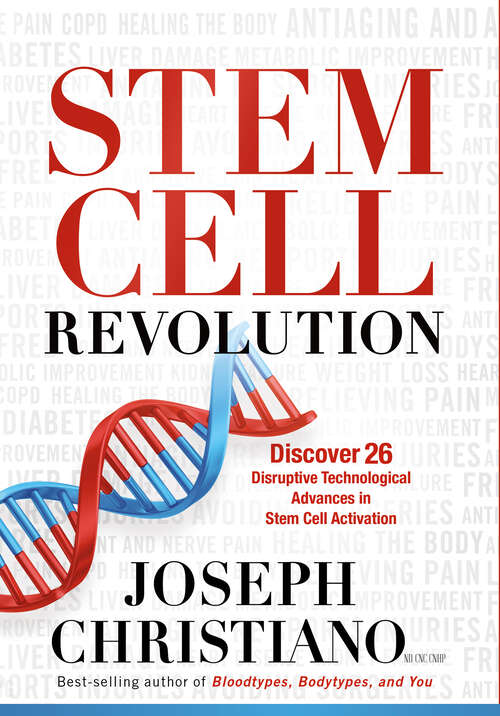Book cover of Stem Cell Revolution: Discover 26 Disruptive Technological Advances to Stem Cell Activation