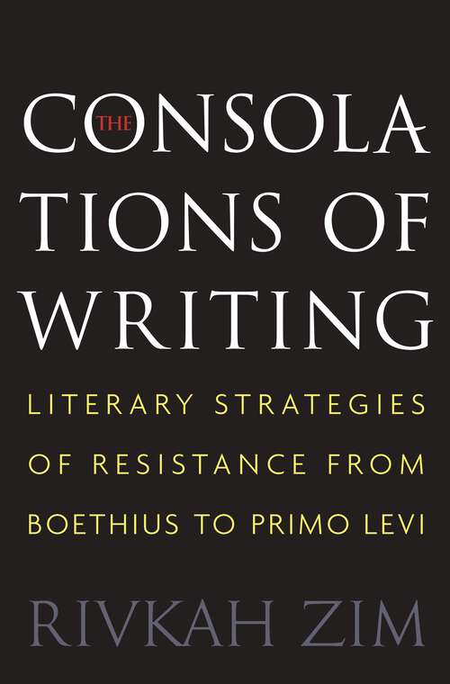 Book cover of The Consolations of Writing
