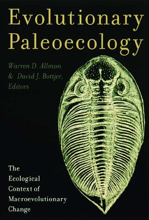 Evolutionary Paleoecology: The Ecological Context of Macroevolutionary Change