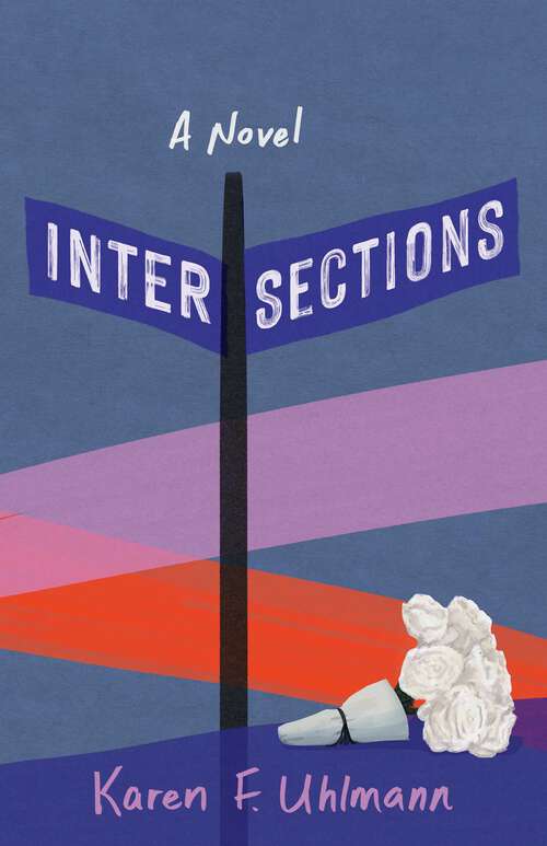 Book cover of Intersections: A Novel
