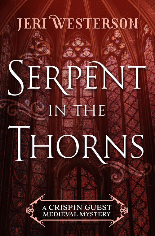 Book cover of Serpent in the Thorns (A Crispin Guest Medieval Mystery #2)