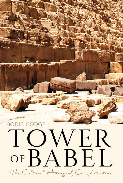 Book cover of Tower of Babel: The Cultural History of Our Ancestors