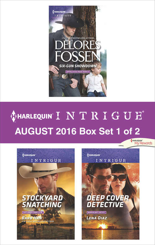 Book cover of Harlequin Intrigue August 2016 - Box Set 1 of 2: Six-Gun Showdown\Stockyard Snatching\Deep Cover Detective