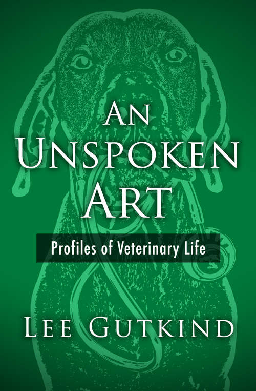 An Unspoken Art: Profiles of Veterinary Life