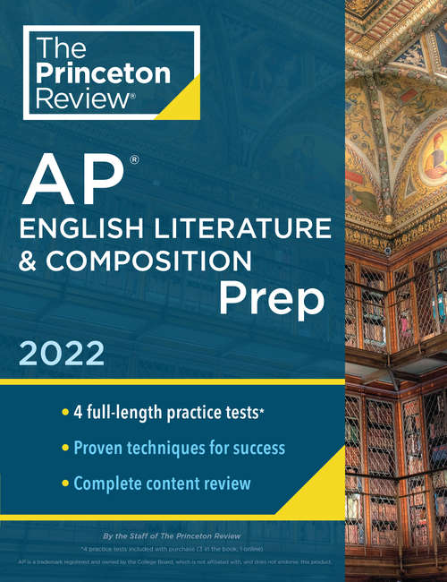 Book cover of Princeton Review AP English Literature & Composition Prep, 2022: 4 Practice Tests + Complete Content Review + Strategies & Techniques (College Test Preparation)