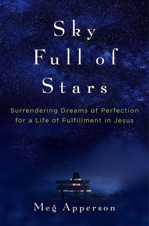 Book cover of Sky Full of Stars: Learning to Surrender to God's Perfect Plans