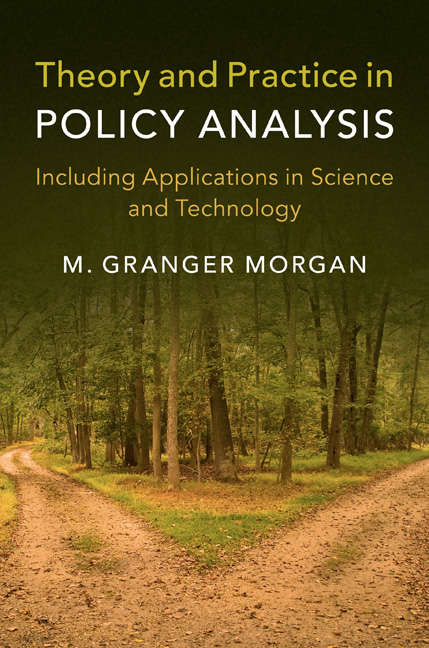 Book cover of Theory and Practice in Policy Analysis: Including Applications in Science and Technology
