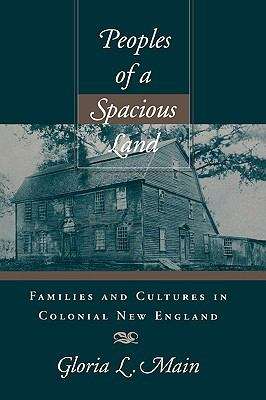 Book cover of Peoples of a Spacious Land: Families and Cultures in Colonial New England