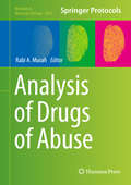 Analysis of Drugs of Abuse (Methods in Molecular Biology #1810)