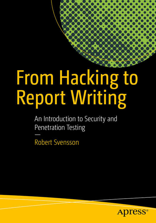 Book cover of From Hacking to Report Writing