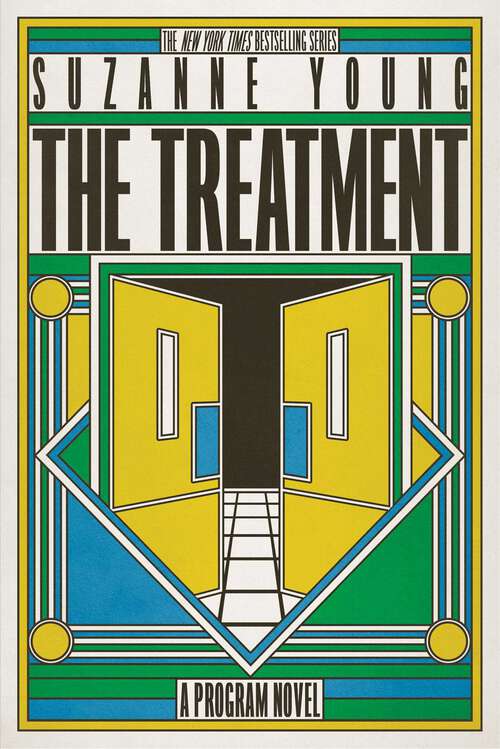 Book cover of The Treatment: The Program; The Treatment; The Remedy; The Epidemic; The Adjustment; The Complication (Program #2)