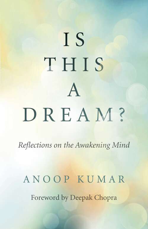Book cover of Is This a Dream?: Reflections on the Awakening Mind