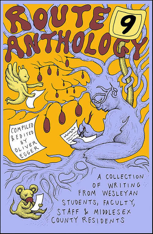 Book cover of The Route 9 Anthology: A Collection of Writing from Wesleyan Students, Faculty, Staff & Middlesex County Residents