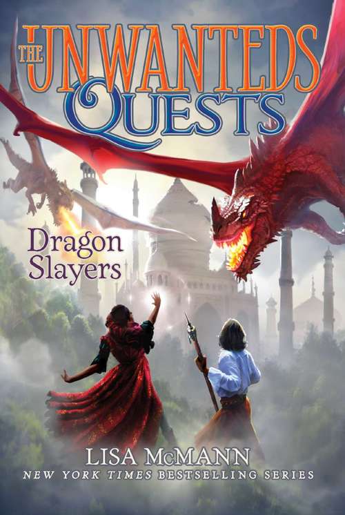 Dragon Slayers (The Unwanteds Quests #6)